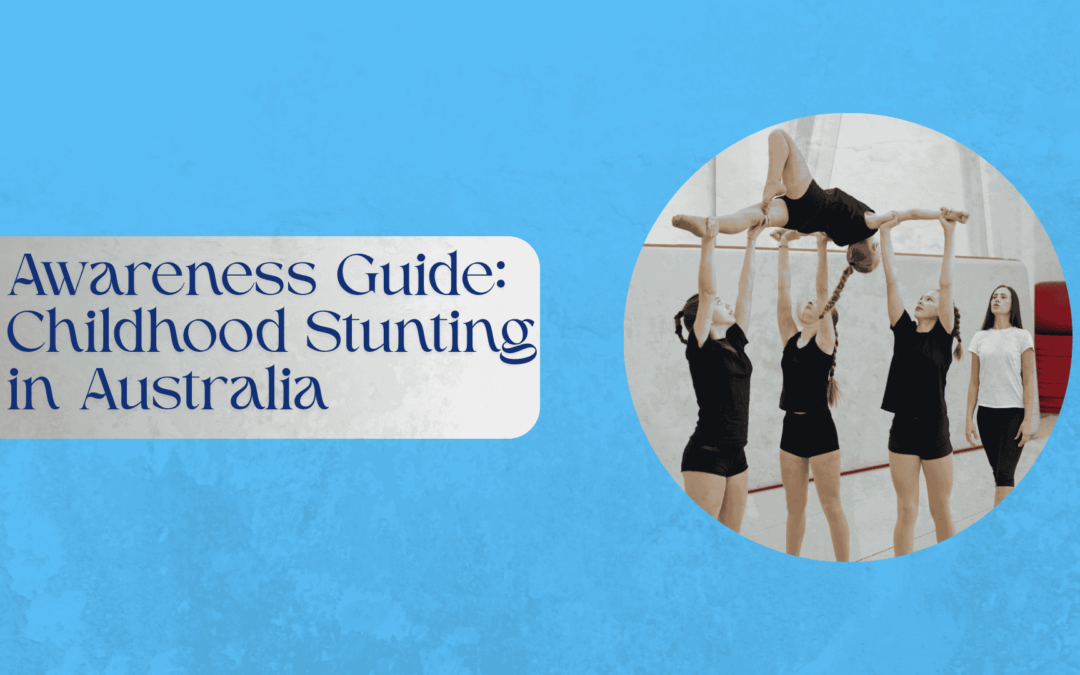 Awareness Guide: Childhood Stunting in Australia