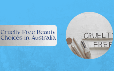 Cruelty-Free Beauty Choices in Australia