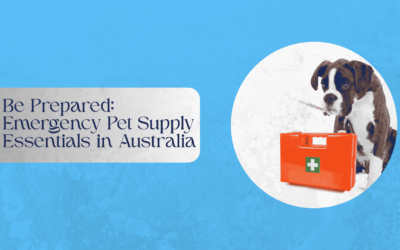 Be Prepared: Emergency Pet Supply Essentials in Australia
