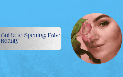 Guide to Spotting Fake Beauty