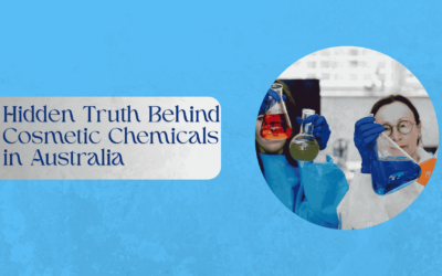 Hidden Truth Behind Cosmetic Chemicals in Australia