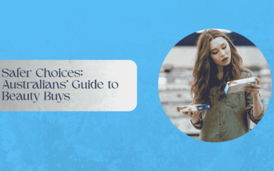 Safer Choices: Australians’ Guide to Beauty Buys