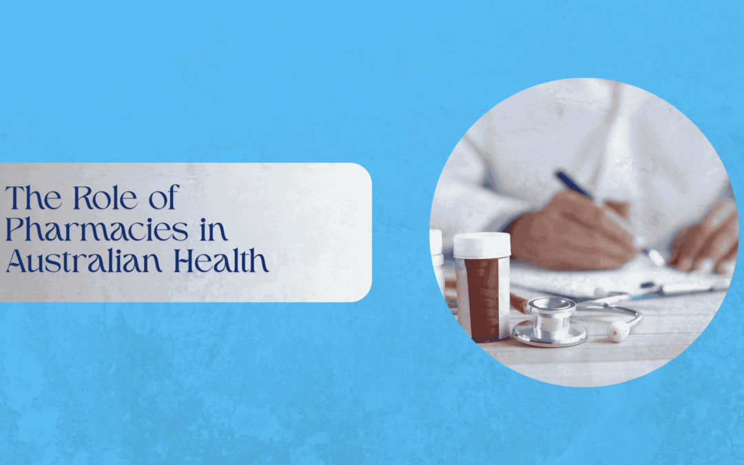 The Role of Pharmacies in Australian Health